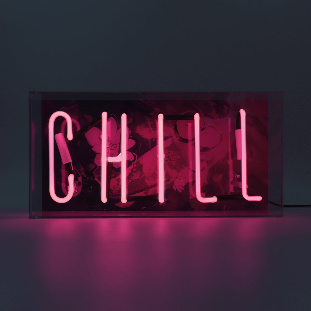 Chill Neon Sign - Limited Abode