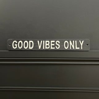 Metal Good Vibes Sign