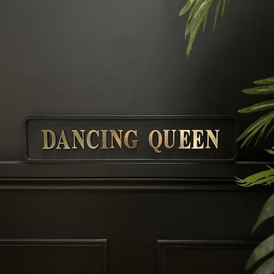 Dancing Queen Sign