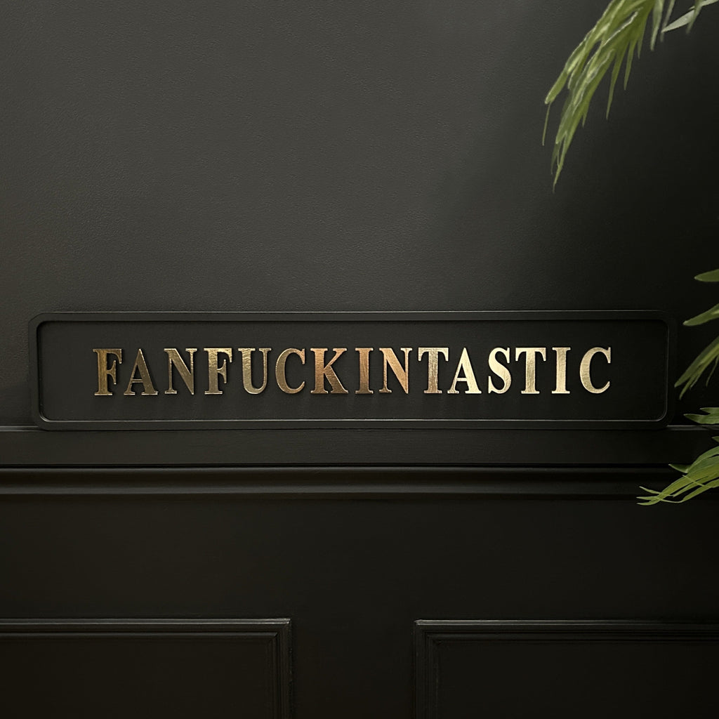 Please Sign Fun Fun Sign - Limited Abode