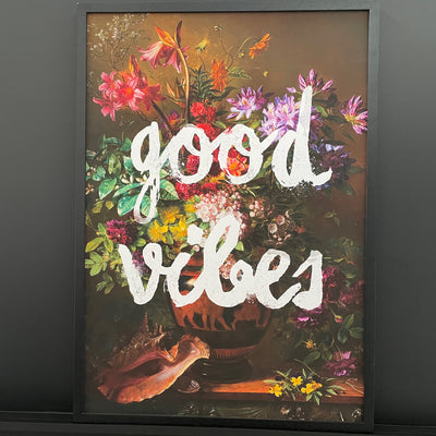 Good vibes art print with a colourful floral background