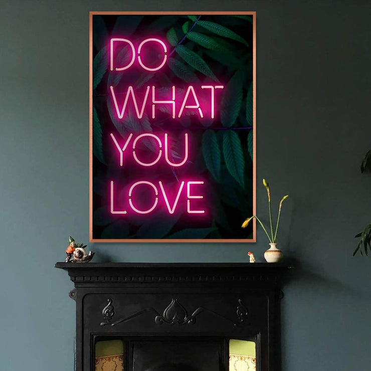 Neon sign do what you love art print